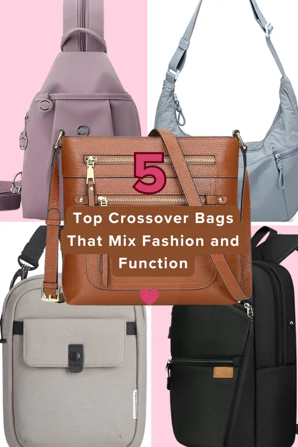 top crossbody bags that mix fashion and function